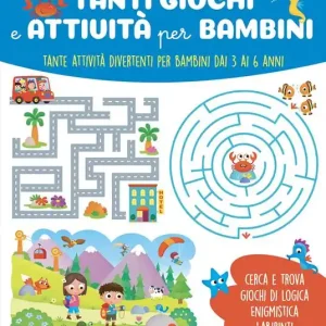 Tanti giochi e attività per bambini. Tante attività divertenti per bambini dai 3 ai 6 anni. Ediz. a colori Prezzo Scontato