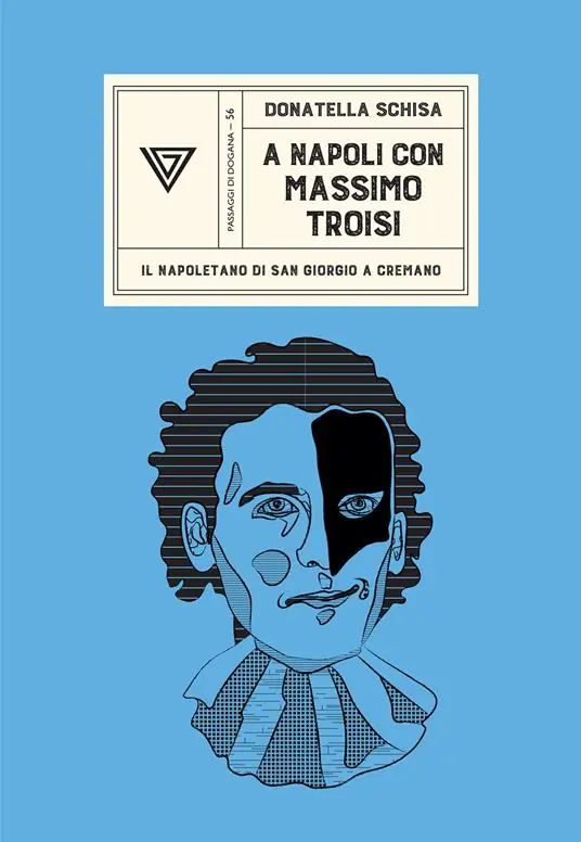 A Napoli con Massimo Troisi. Il napoletano di San Giorgio a Cremano Acquista Ora
