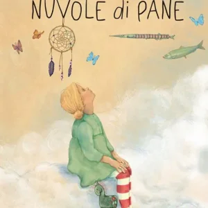 Nuvole di pane. Ediz. a colori Pagamento Sicuro