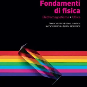 Fondamenti di fisica. Elettromagnetismo, ottica. Con e-book Offerta