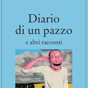 Diario di un pazzo e altri racconti Consegna Rapida