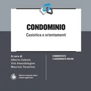 Condominio. Casistica e orientamenti. Con aggiornamento online Nuova Collezione