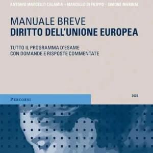 Promozione Diritto dell‘Unione europea. Tutto il programma d‘esame con domande e risposte commentate