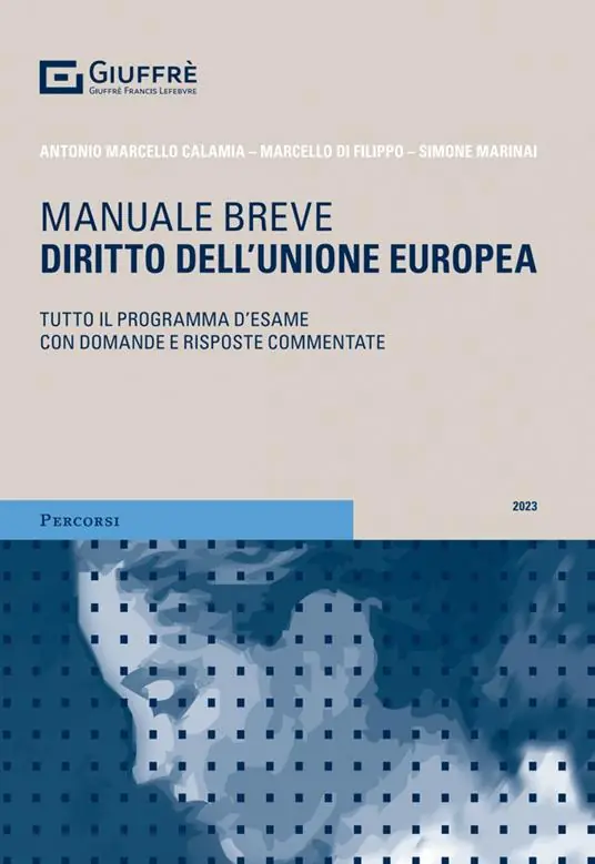 Promozione Diritto dell‘Unione europea. Tutto il programma d‘esame con domande e risposte commentate
