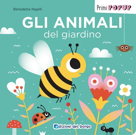 Nuova Collezione Gli animali del giardino. Primi pop-up. Ediz. a colori