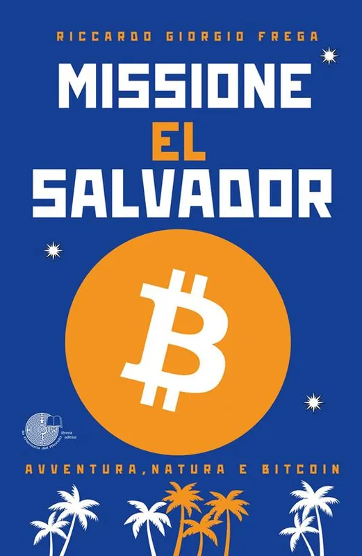 Missione El Salvador. Avventura, natura e bitcoin Promozione Esclusiva