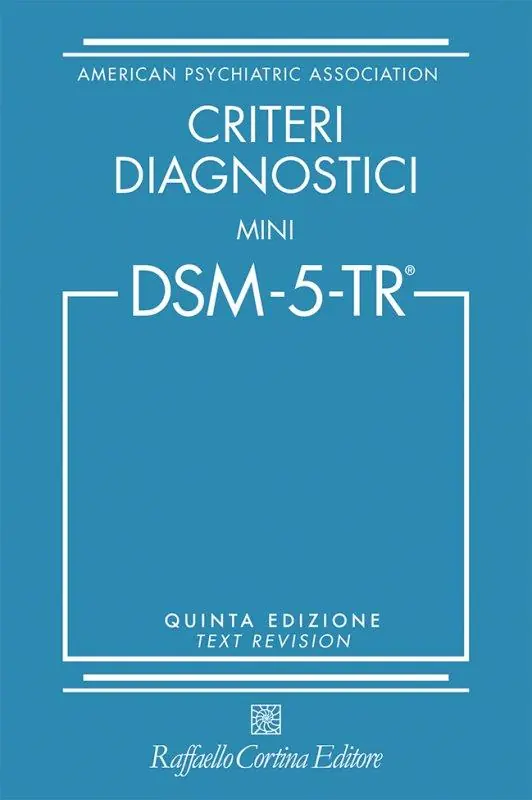 Must-Have Criteri diagnostici. Mini DSM-5-TR. Text revision