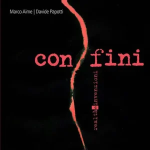 Confini. Realtà e invenzioni Vendita Finale