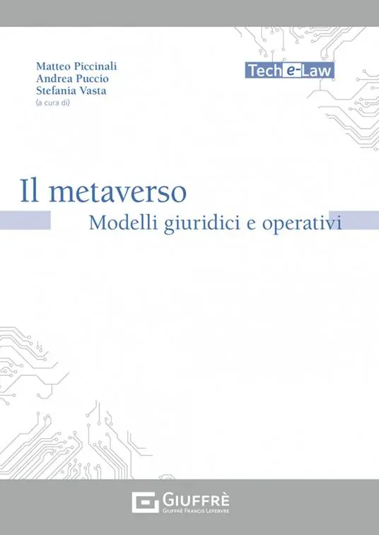 Il metaverso. Modelli giuridici e operativi Super Prezzo