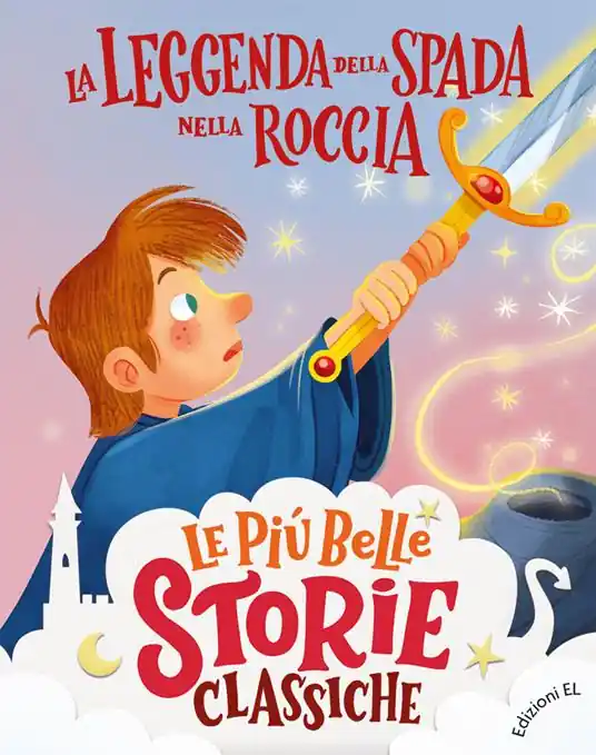 La leggenda della spada nella roccia. Stampatello maiuscolo. Ediz. a colori Soddisfatti O Rimborsati