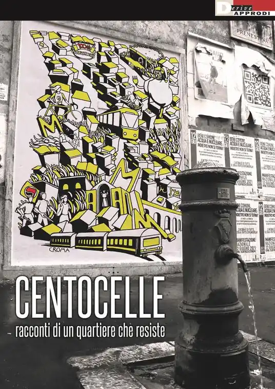 Ultima Occasione Centocelle. Racconti di un quartiere che resiste