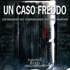Prezzo Basso Un caso freddo. Un‘indagine del commissario Antonio Mariani