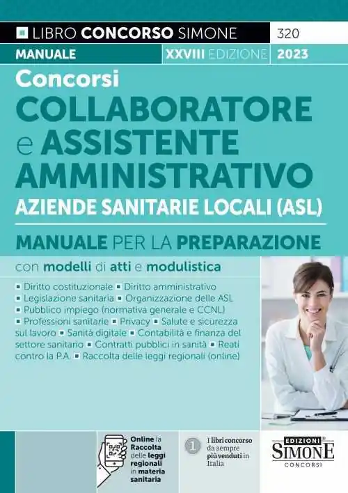 Scelto Dai Clienti Concorsi collaboratore e assistente amministrativo Aziende Sanitarie Locali (ASL). Manuale per la preparazione con modelli di atti e modulistica. Con espansione online