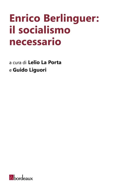 Enrico Berlinguer il socialismo necessario Prezzo Di Fabbrica