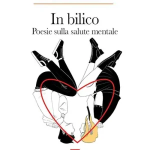Direttamente Dal Produttore In bilico. Poesie sulla salute mentale