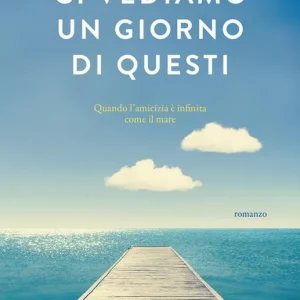 Ci vediamo un giorno di questi Consegna Rapida