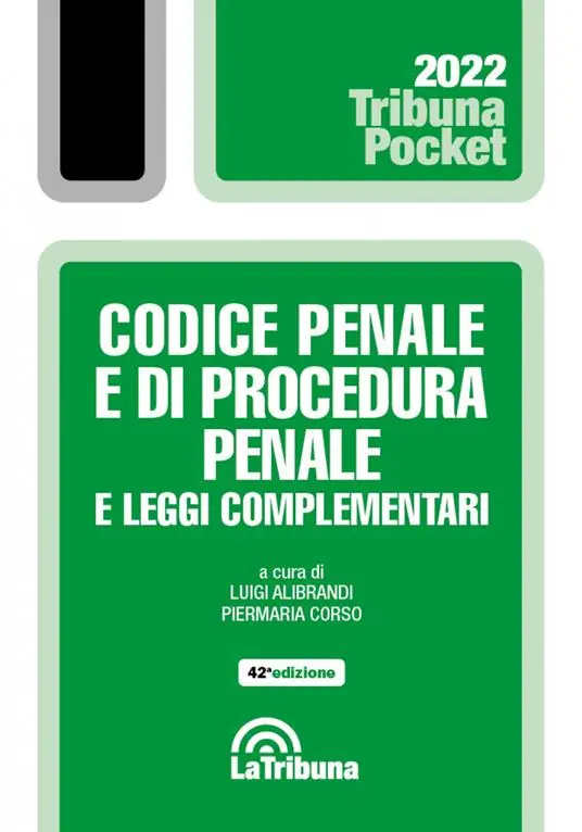 Novità Codice penale e di procedura penale e leggi complementari. Con App Tribunacodici