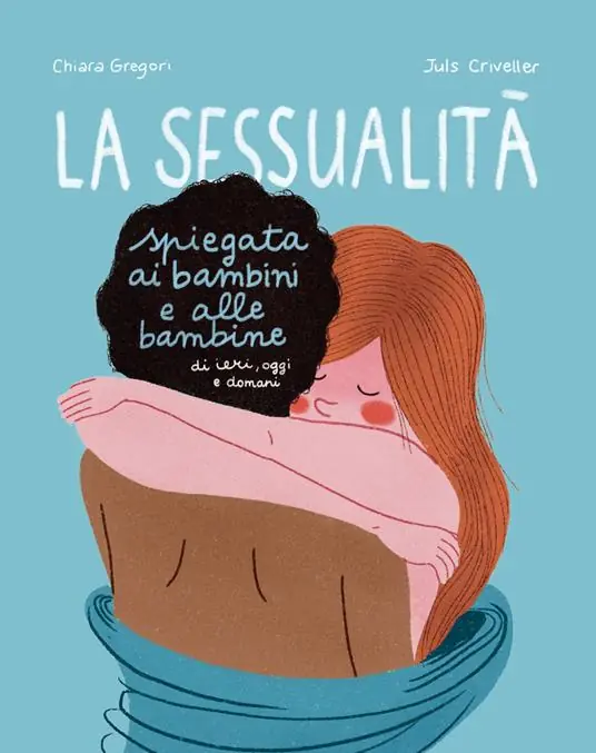 Nuovo Arrivo La sessualità spiegata ai bambini e alle bambine di ieri, oggi e domani. Ediz. a colori