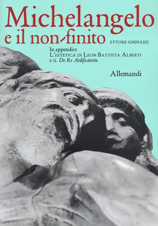 Michelangelo e il non finito Prezzo Conveniente