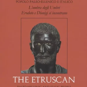 Di Tendenza L‘ etrusco popolo paleo-ellenico e italico. L‘ombra degli Umbri Erodoto e Dionigi si incontrano. Ediz. italiana e inglese