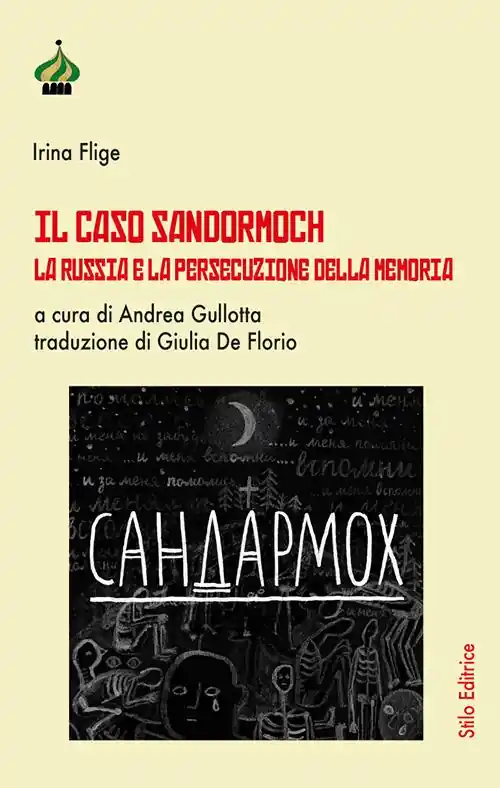 Il caso Sandormoch. La Russia e la persecuzione della memoria Offerta