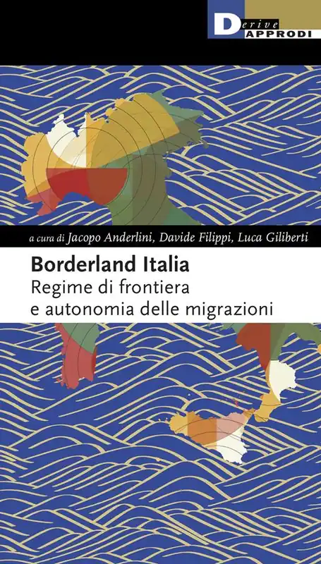 Occasione Imperdibile Borderland Italia. Regime di frontiera e autonomia delle migrazioni