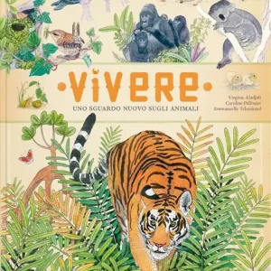 Esclusivo Vivere. Uno sguardo nuovo sugli animali. Ediz. a colori