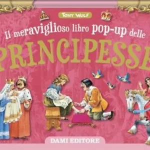 Offerta Lampo Il meraviglioso libro pop-up delle principesse. Maxi-pop. Ediz. a colori