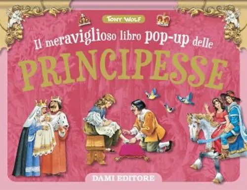 Offerta Lampo Il meraviglioso libro pop-up delle principesse. Maxi-pop. Ediz. a colori