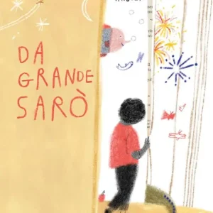Più Venduto Da grande sarò