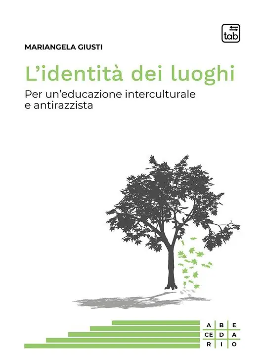 L‘identità dei luoghi. Per un‘educazione interculturale e antirazzista Occasione Imperdibile