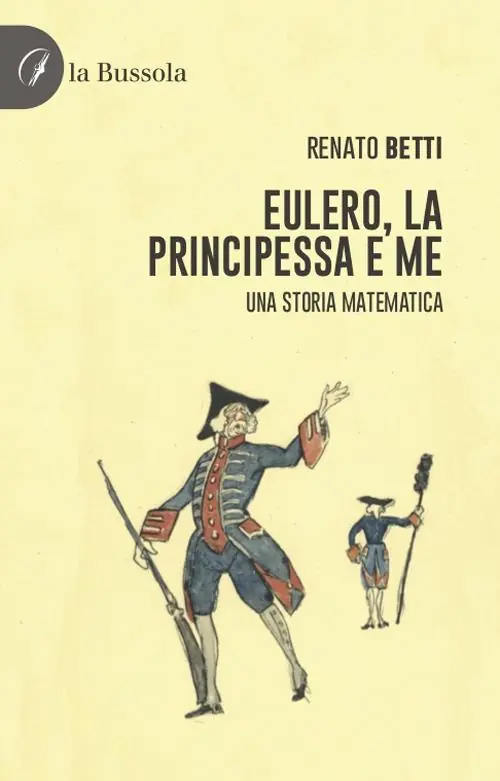Eulero, la principessa e me. Una storia matematica Offerta Lampo