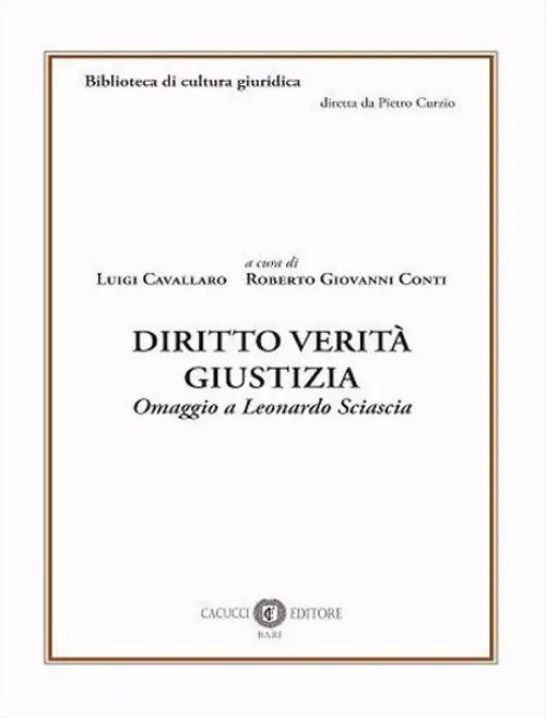 Consegna Rapida Diritto verità giustizia. Omaggio a Leonardo Sciascia