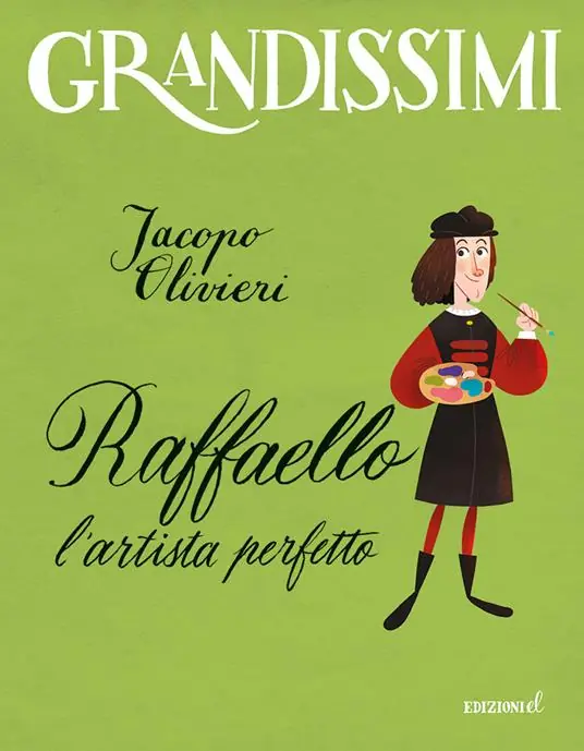 Ordina Subito Raffaello. L‘artista perfetto. Ediz. a colori