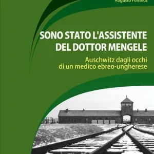 Promozione Sono stato l‘assistente del dottor Mengele. Auschwitz dagli occhi di un medico ebreo-ungherese