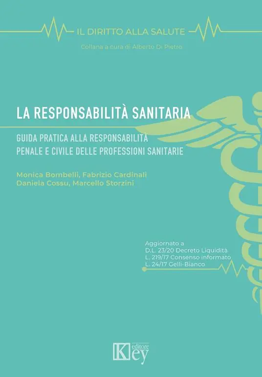 Bestseller La responsabilità sanitaria. Guida pratica alla responsabilità penale e civile delle professioni sanitarie