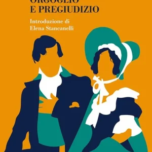 Orgoglio e pregiudizio. Ediz. integrale Più Venduto