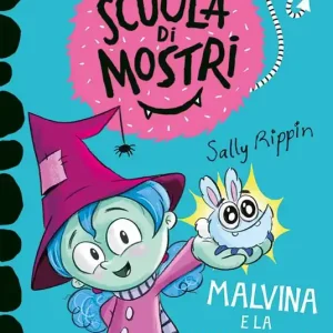 Spedizione Espresso Malvina e la bestiolina. Scuola di mostri. Ediz. illustrata