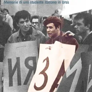 I ragazzi di Leningrado. Memorie di uno studente italiano in Urss Pagamento Sicuro