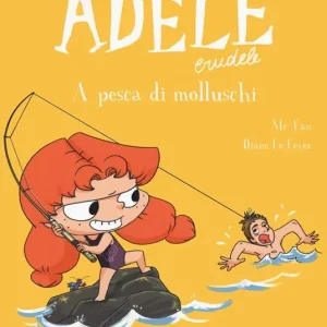 Adele Crudele. Vol. 11 A pesca di molluschi Scelto Dai Clienti
