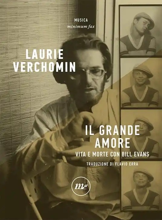 A Buon Prezzo Il grande amore. Vita e morte con Bill Evans