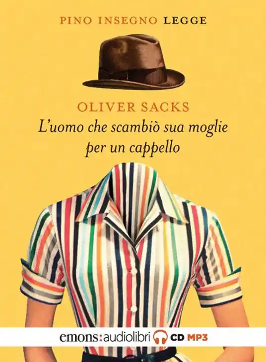 L‘uomo che scambiò sua moglie per un cappello letto da Pino Insegno. Audiolibro. CD Audio formato MP3 Prezzo Ridotto