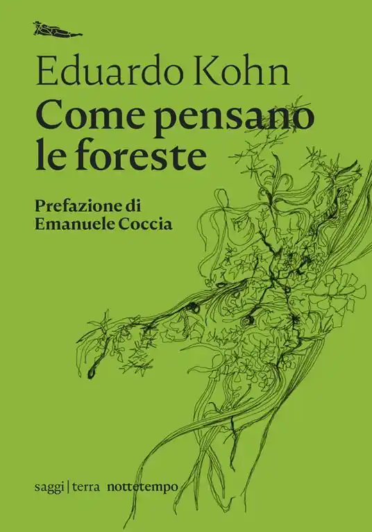 Quantità Limitata Come pensano le foreste. Per un‘antropologia oltre l‘umano