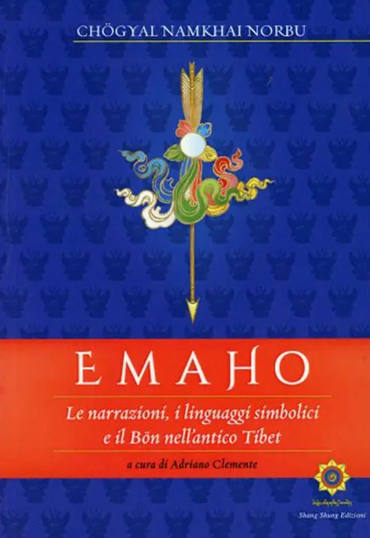 Emaho. Le narrazioni, i linguaggi simbolici e il Bön nell‘antico Tibet Promozione Esclusiva