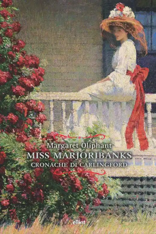 Miss Marjoribanks. Cronache di Carlingford Di Tendenza