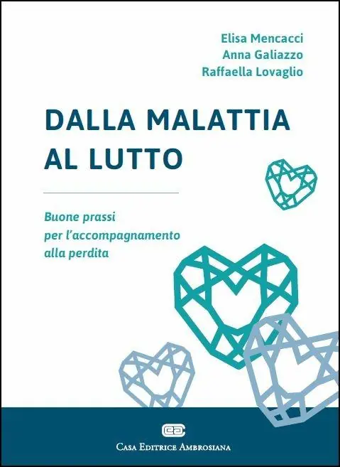 Dalla malattia al lutto. Buone prassi per l‘accompagnamento alla perdita Occasione