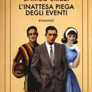L‘inattesa piega degli eventi Occasione Imperdibile