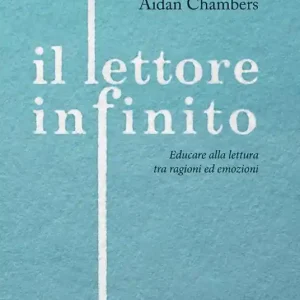 Pagamento Sicuro Il lettore infinito. Educare alla lettura tra ragioni ed emozioni