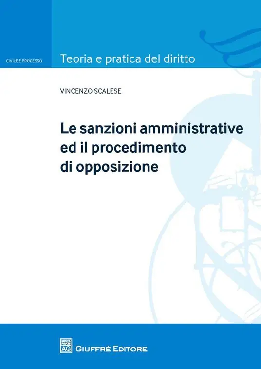 Ordina Subito Le sanzioni amministrative ed il procedimento di opposizione