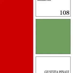 Giustizia penale e politica in Italia tra Otto e Novecento. Modelli ed esperienze tra integrazione e conflitto A Buon Prezzo